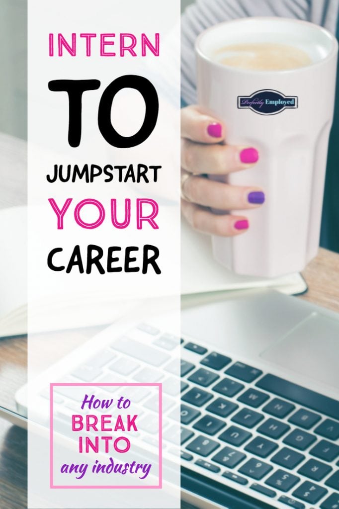 Intern to Jumpstart Your Career - Pinterest