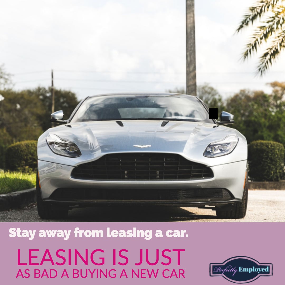 Stay away from leasing a car