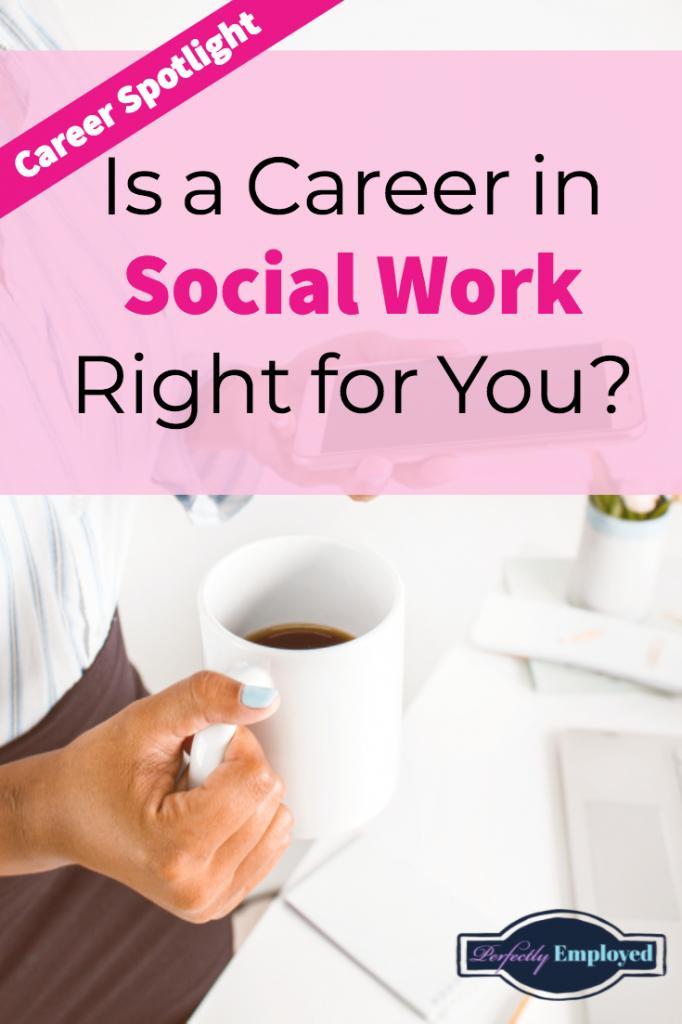 Career Spotlight: Is a Career in Social Work Right for You?