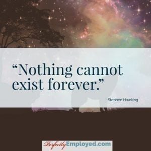 Nothing cannot exist forever