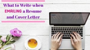 What to write when emailing a resume