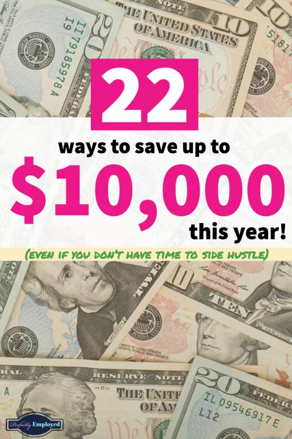 22 Ways to Save up to $10,000 this Year, Even if You Don't Have Time to ...