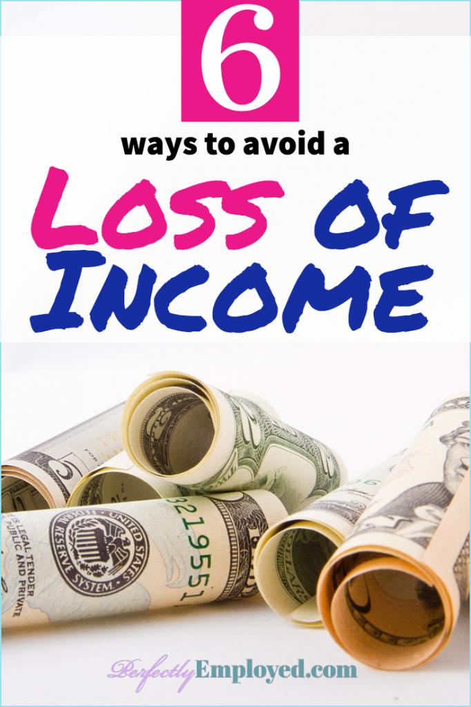 6 Ways to Avoid a Loss of Income - #manageinvestments #layoff #sickdays #resume #career #careeradvice