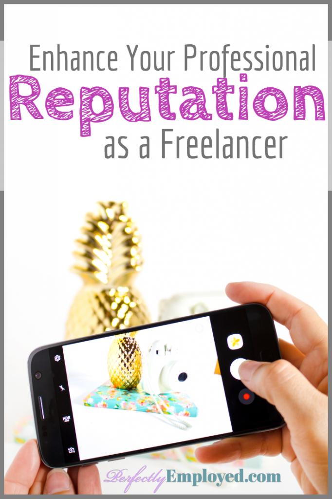 Enhance Your Professional Reputation as a Freelancer - #reputation #freelance #career