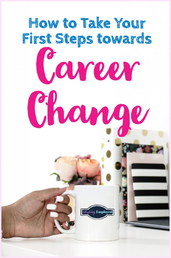 How to take your first steps towards career change - #career #careerchange