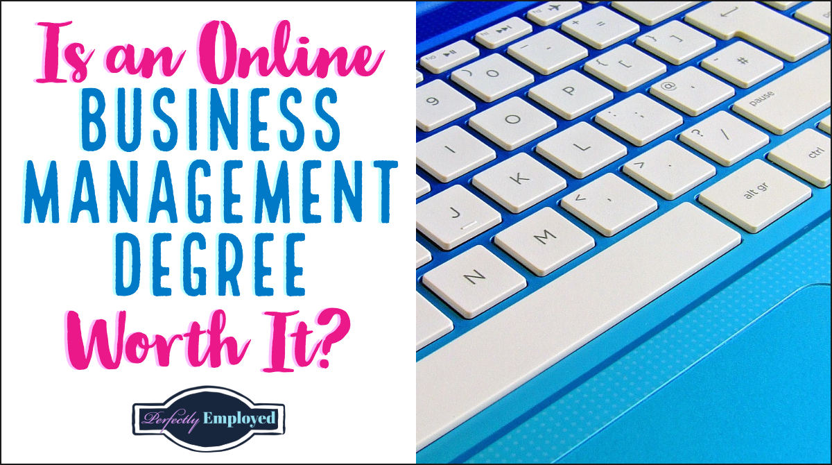 Is an Online Business Management Degree Worth It? - #career #careeradvice #businessdegree