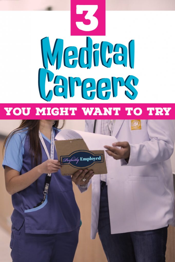 3 Medical Careers You Might Want To Try - #career #careeradvice