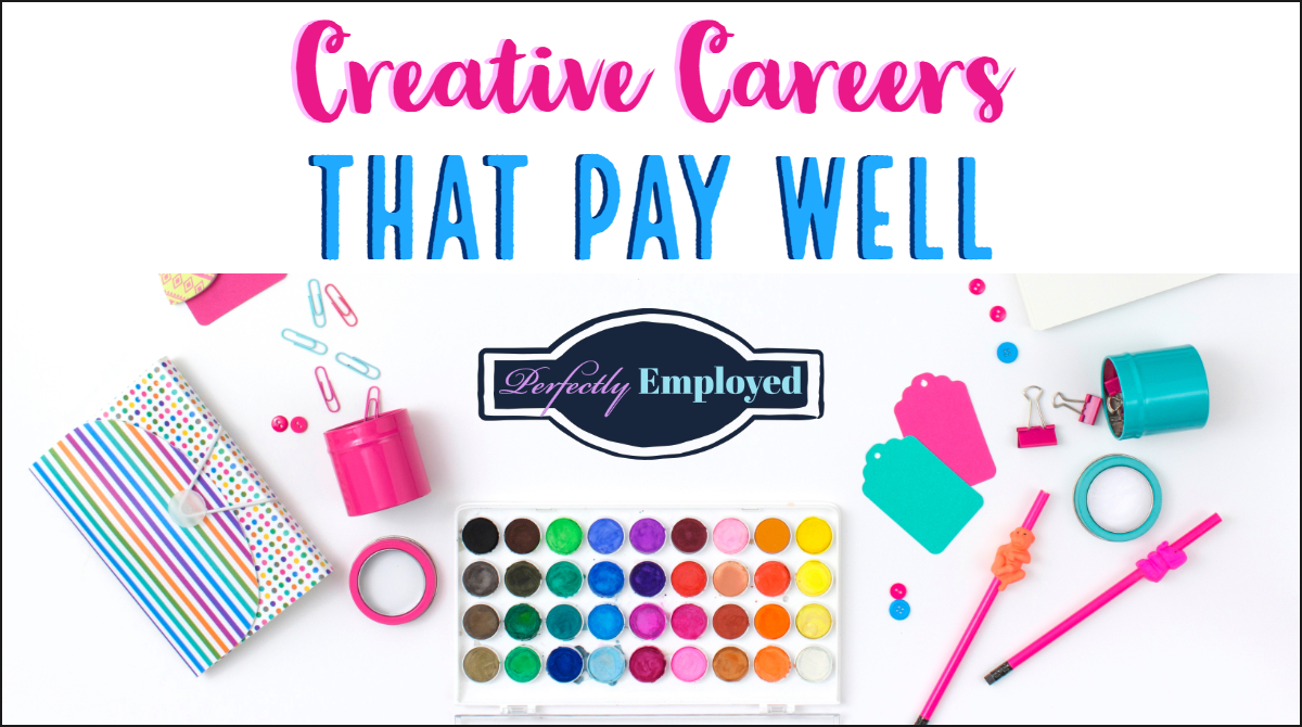Creative Careers That Pay Well - #career #careeradvice