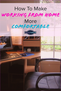 How to Make Working From Home More Comfortable - #career, #careeradvice, #workingfromhome