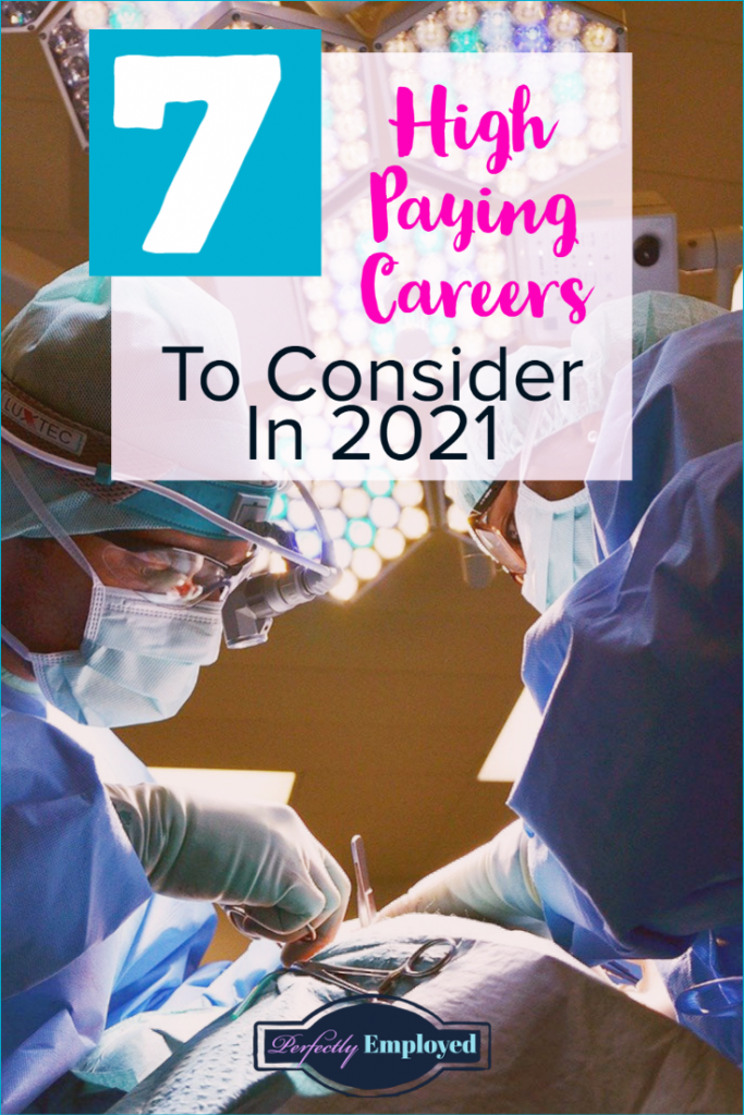 7 High Paying Careers To Consider In 2021 - #career #careeradvice