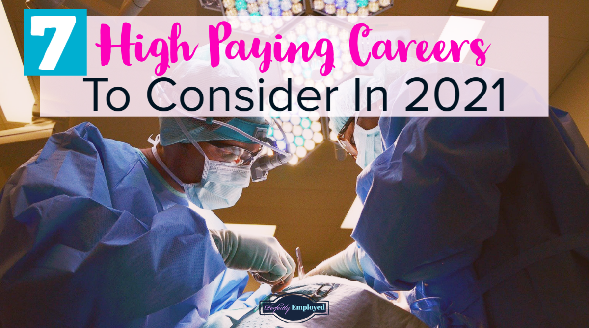 7 High Paying Careers To Consider In 2021 - #career #careeradvice