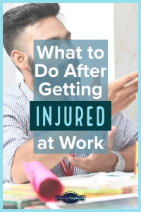 What to Do After Getting Injured at Work - #careeradvice, #workinjury