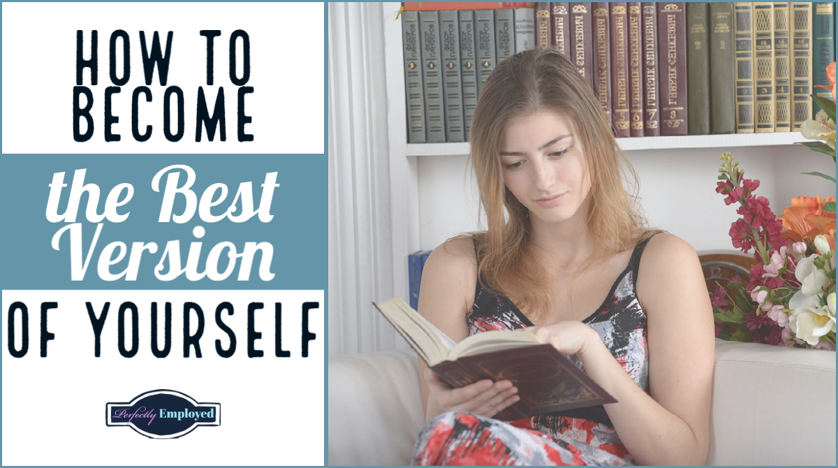 How to Become the Best Version of Yourself - #career #careeradvice #advice