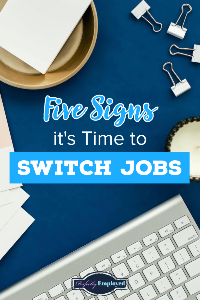 Five Signs It's Time to Switch Jobs - #career #careeradvice